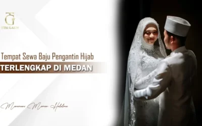 Tempat Sewa Baju Pengantin Hijab Terlengkap di Medan