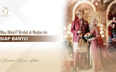 Mau Nikah? Bridal di Medan Ini Siap Bantu!