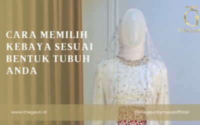Cara Memilih Kebaya Sesuai Bentuk Tubuh