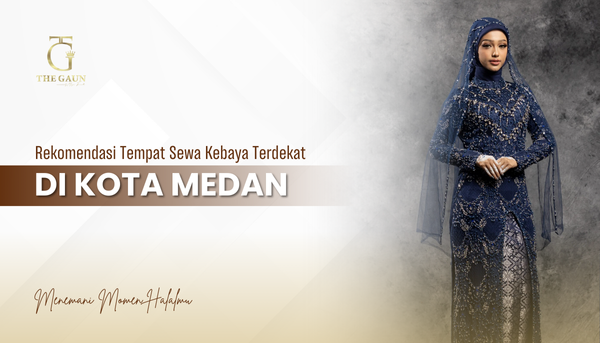 Rekomendasi Tempat Sewa Kebaya Terdekat 