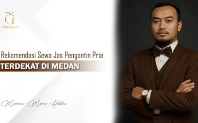Rekomendasi Sewa Jas Pengantin Pria Terdekat di Medan