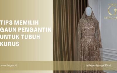 Tips Memilih Gaun Pengantin untuk Tubuh Kurus