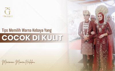 Tips Memilih Warna Kebaya yang Cocok di Kulit!